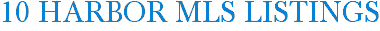 10 Harbor MLS Listings