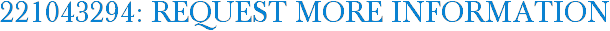 221043294: Request More Information