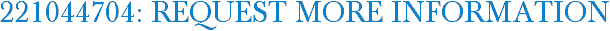 221044704: Request More Information