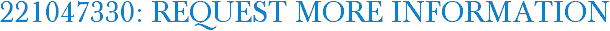 221047330: Request More Information