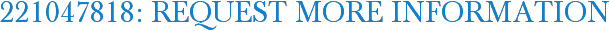 221047818: Request More Information