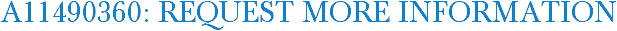 A11490360: Request More Information