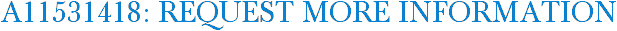 A11531418: Request More Information
