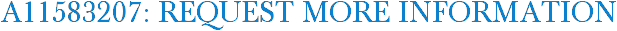 A11583207: Request More Information