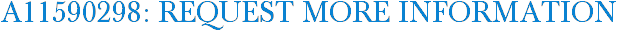 A11590298: Request More Information
