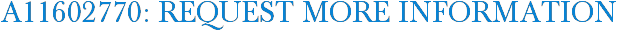 A11602770: Request More Information