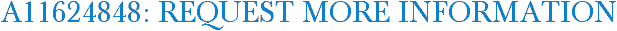 A11624848: Request More Information