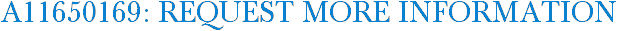 A11650169: Request More Information