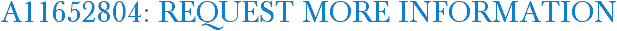 A11652804: Request More Information