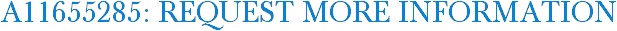 A11655285: Request More Information
