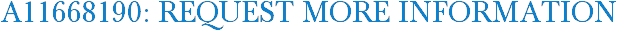 A11668190: Request More Information