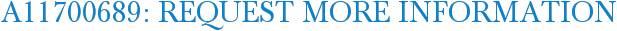 A11700689: Request More Information