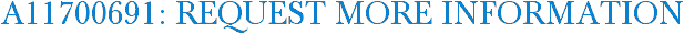 A11700691: Request More Information