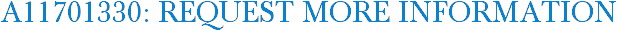 A11701330: Request More Information