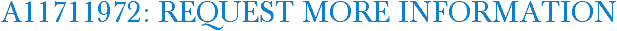 A11711972: Request More Information