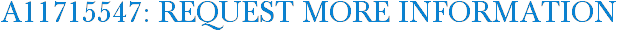 A11715547: Request More Information
