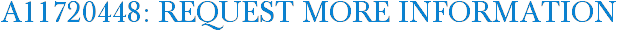 A11720448: Request More Information