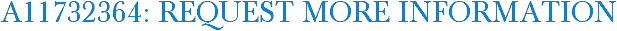 A11732364: Request More Information