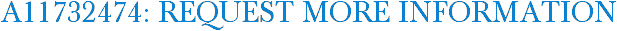 A11732474: Request More Information