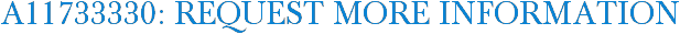 A11733330: Request More Information