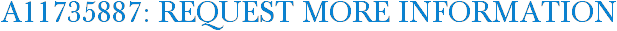 A11735887: Request More Information