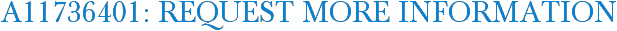 A11736401: Request More Information