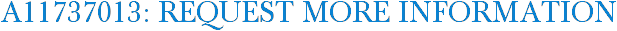 A11737013: Request More Information