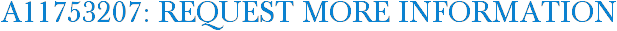 A11753207: Request More Information