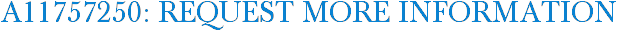 A11757250: Request More Information