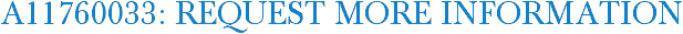 A11760033: Request More Information