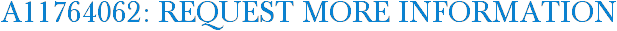 A11764062: Request More Information