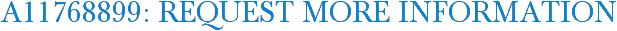 A11768899: Request More Information
