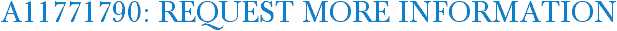 A11771790: Request More Information