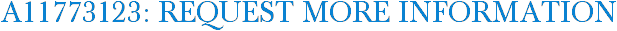 A11773123: Request More Information