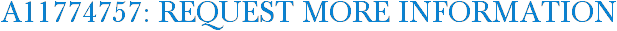 A11774757: Request More Information