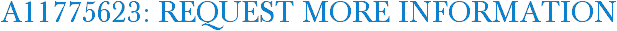 A11775623: Request More Information