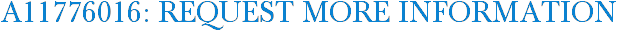 A11776016: Request More Information
