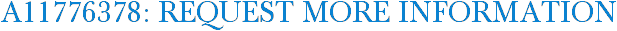 A11776378: Request More Information