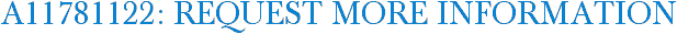 A11781122: Request More Information