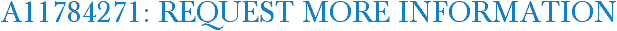 A11784271: Request More Information