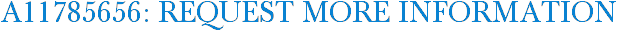 A11785656: Request More Information