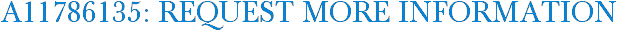 A11786135: Request More Information