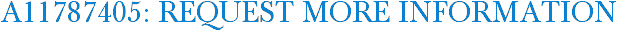 A11787405: Request More Information