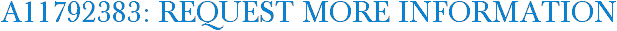 A11792383: Request More Information