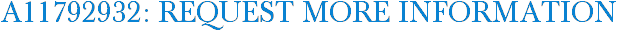 A11792932: Request More Information