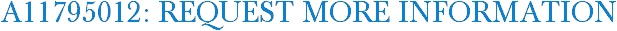 A11795012: Request More Information