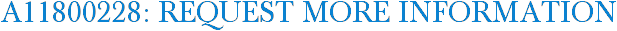A11800228: Request More Information