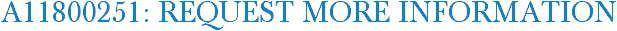A11800251: Request More Information