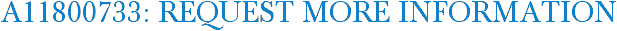 A11800733: Request More Information