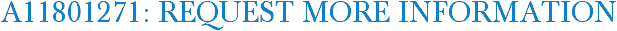 A11801271: Request More Information